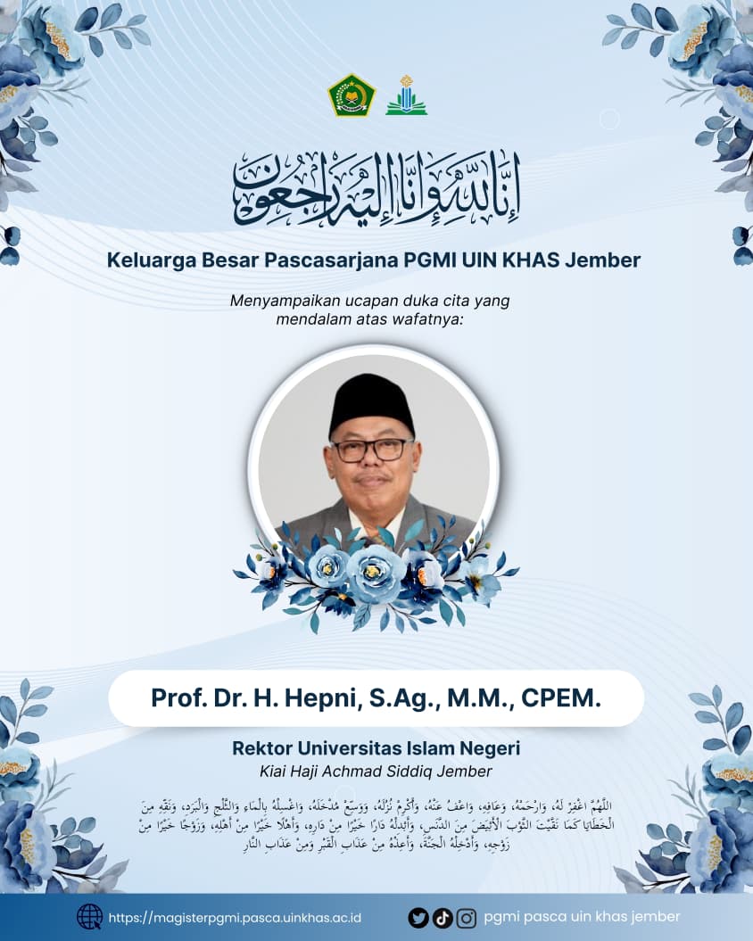 Keluarga Besar Pascasarjana PGMI UIN KHAS Jember Sampaikan Duka Mendalam atas Wafatnya Rektor UIN KHAS Jember